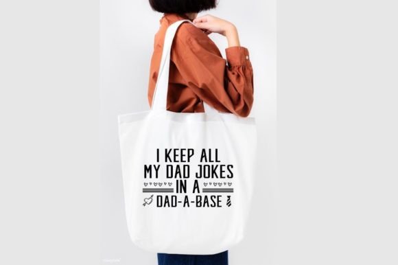 I KEEP ALL MY DAD JOKES in a DAD, SVG