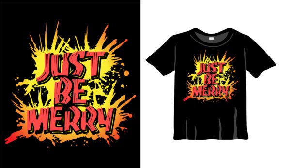 Just Be Merry Graffiti Art Style Design