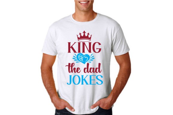 KING of the DAD JOKES Graphics & T-Shirt Designs
