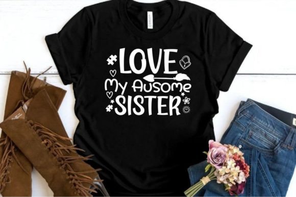 LOVE MY AUSOME SISTER SVG: Graphics for T-Shirt Designs