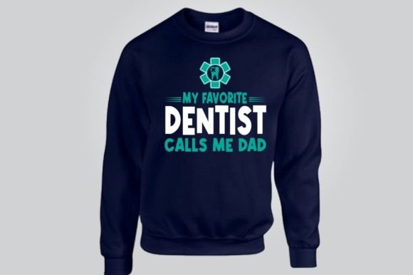 MY FAVORITE DENTIST CALLS ME DAD, SVG Graphics