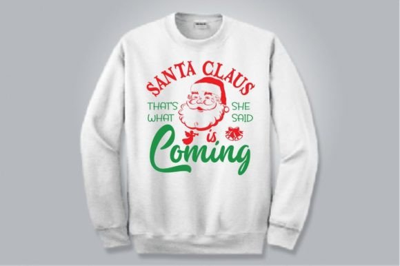 SANTA CLAUS THAT S WHAT SHE SAID, SVG